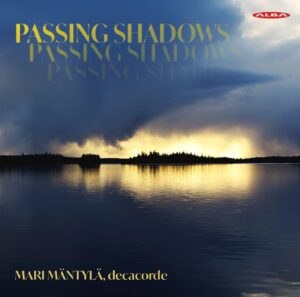 Passing Shadows - Mari Mäntylä, decacorde